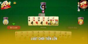 Luật Chơi Tiến Lên - Hướng Dẫn Chuẩn Nhất Tại Sunwin